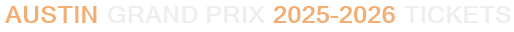 Austin Grand Prix 2025-2026 Tickets